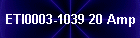 ETI0003-1039 20 Amp